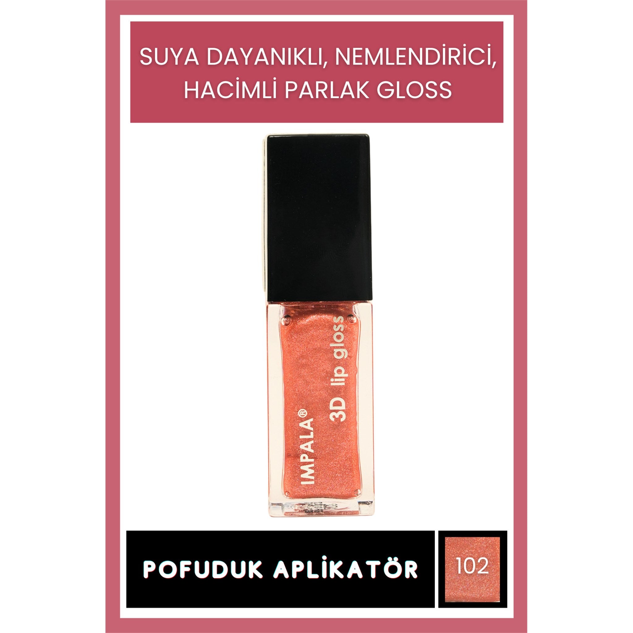 3D Lip Gloss Dudak Parlatıcı No:102