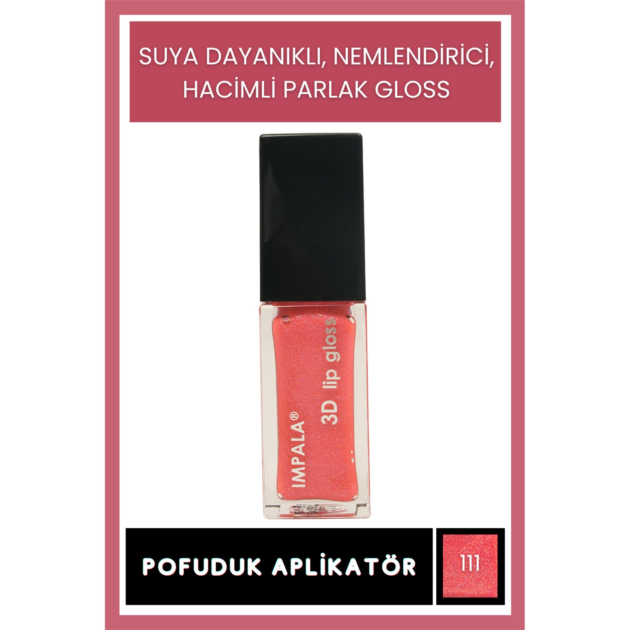 3D Lip Gloss Dudak Parlatıcı No:111