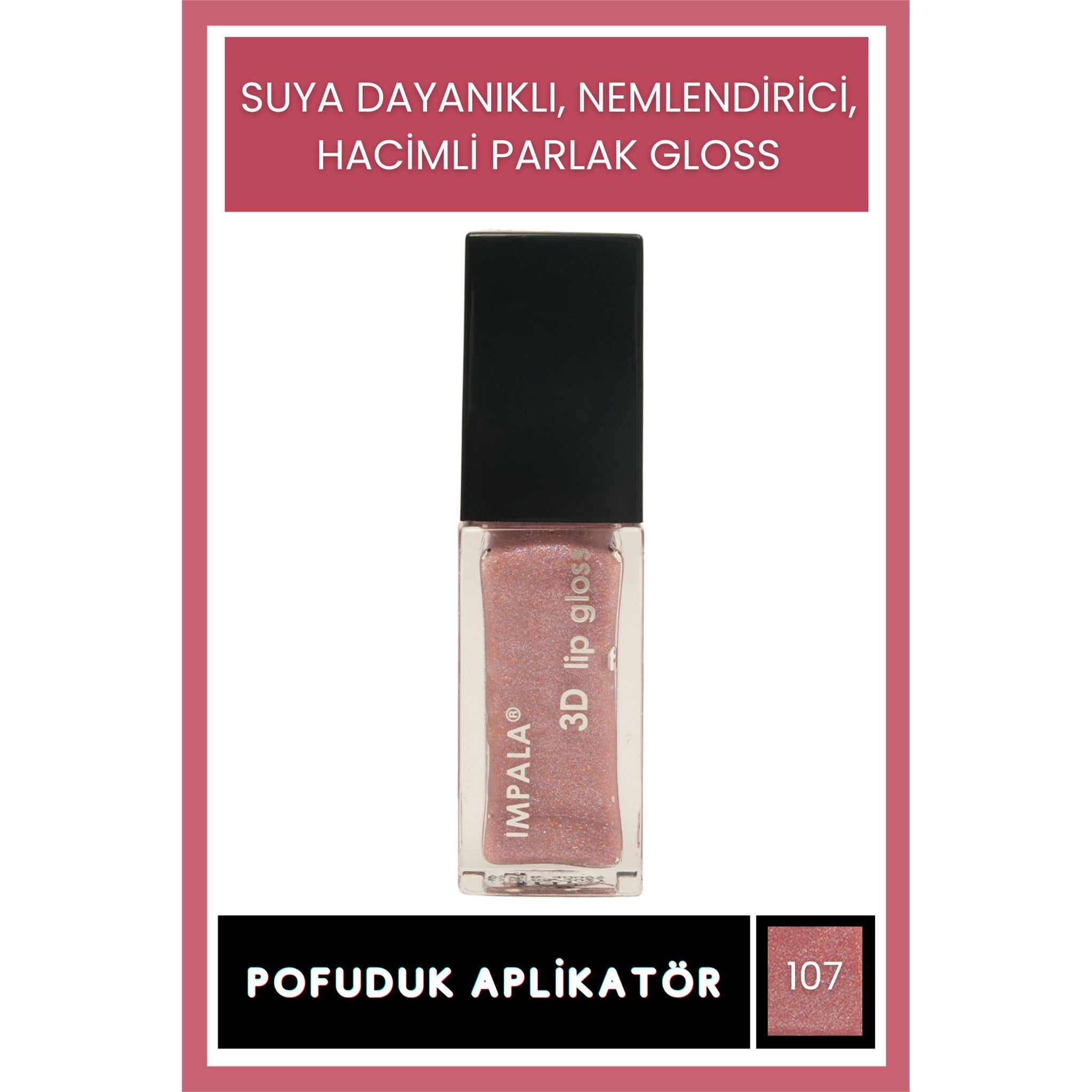 3D Lip Gloss Dudak Parlatıcı No:107